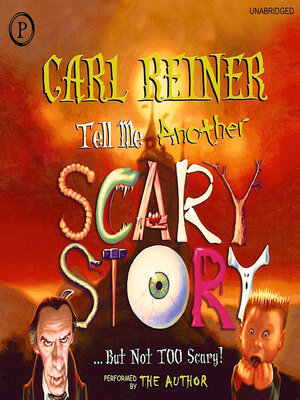 cover image of Tell Me Another Scary Story... But Not Too Scary!